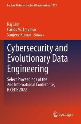 Cybersecurity and Evolutionary Data Engineering: Select Proceedings of the 2nd International Conference, ICCEDE 2022 2023 ed.