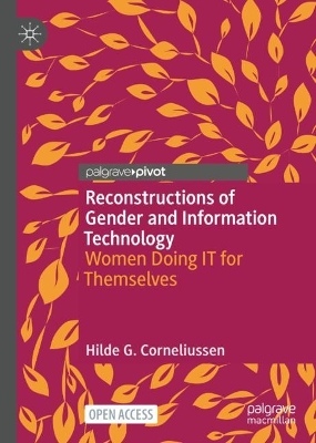 Reconstructions of Gender and Information Technology: Women Doing IT for Themselves 1st ed. 2024