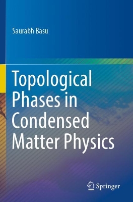 Topological Phases in Condensed Matter Physics 2023 ed.