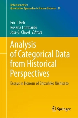 Analysis of Categorical Data from Historical Perspectives: Essays in Honour of Shizuhiko Nishisato 2023 ed.