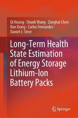 Long-Term Health State Estimation of Energy Storage Lithium-Ion Battery Packs 1st ed. 2023