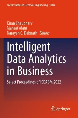 Intelligent Data Analytics in Business: Select Proceedings of ICDABM 2022 2023 ed.