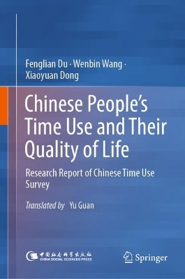 Chinese People's Time Use and Their Quality of Life: Research Report of Chinese Time Use Survey