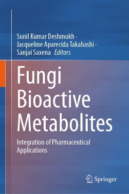 Fungi Bioactive Metabolites: Integration of Pharmaceutical Applications