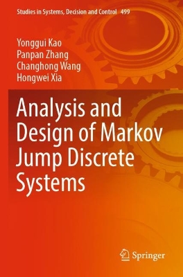 Analysis and Design of Markov Jump Discrete Systems 2023 ed.