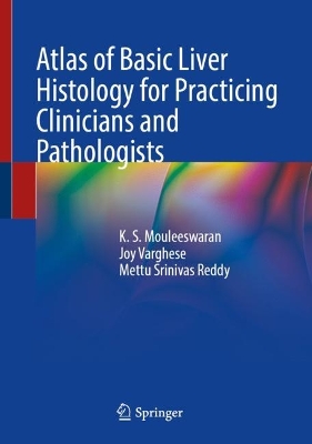 Atlas of Basic Liver Histology for Practicing Clinicians and Pathologists 2023 ed.
