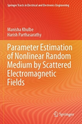 Parameter Estimation of Nonlinear Random Medium by Scattered Electromagnetic  Fields