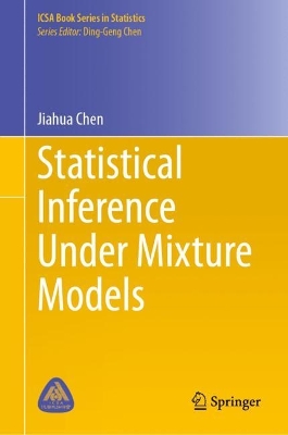 Statistical Inference Under Mixture Models 2023 ed.