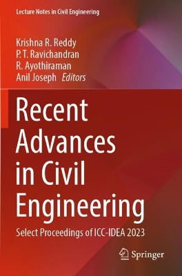 Recent Advances in Civil Engineering: Select Proceedings of ICC-IDEA 2023