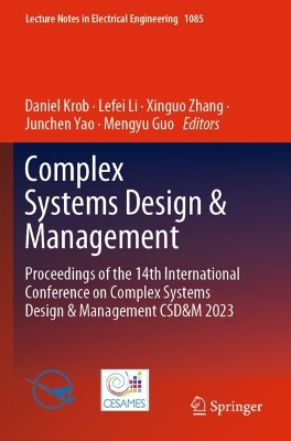 Complex Systems Design & Management: Proceedings of the 14th International Conference on Complex Systems Design &  Management CSD&M 2023 2023 ed.