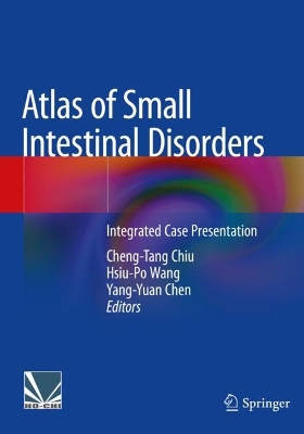 Atlas of Small Intestinal Disorders: Integrated Case Presentation 2023 ed.