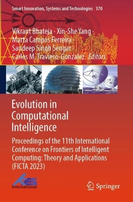 Evolution in Computational Intelligence: Proceedings of the 11th International Conference on Frontiers of Intelligent  Computing: Theory and Applications (FICTA 2023)