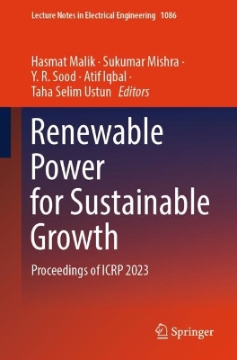 Renewable Power for Sustainable Growth: Proceedings of ICRP 2023 1st ed. 2024