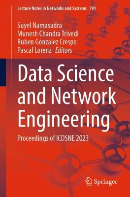 Data Science and Network Engineering: Proceedings of ICDSNE 2023