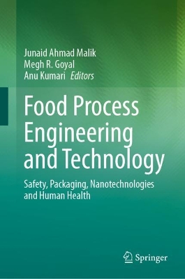 Food Process Engineering and Technology: Safety, Packaging, Nanotechnologies and Human Health