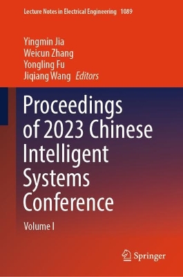 Proceedings of 2023 Chinese Intelligent Systems Conference: Volume I 2023 ed.
