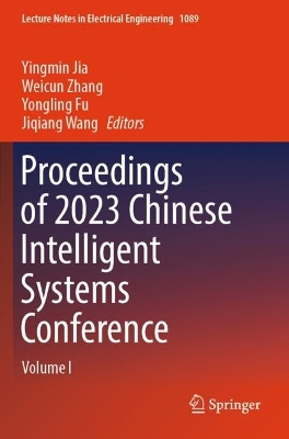 Proceedings of 2023 Chinese Intelligent Systems Conference: Volume I
