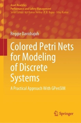 Colored Petri Nets for Modeling of Discrete Systems: A Practical Approach With GPenSIM 2023 ed.