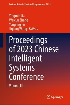 Proceedings of 2023 Chinese Intelligent Systems Conference: Volume III 2023 ed.