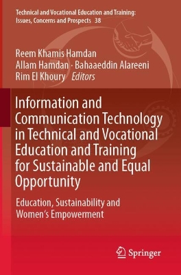 Information and Communication Technology in Technical and Vocational  Education and Training for Sustainable and Equal Opportunity: Education, Sustainability and Womens Empowerment