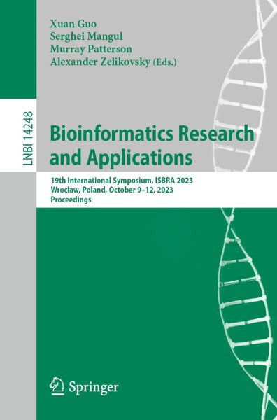 Bioinformatics Research and Applications: 19th International Symposium, ISBRA 2023, Wroclaw, Poland, October 9-12, 2023, Proceedings