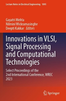 Innovations in VLSI, Signal Processing and Computational Technologies: Select Proceedings of the 2nd International Conference, WREC 2023