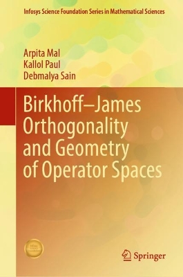 BirkhoffJames Orthogonality and Geometry of Operator Spaces 2024 ed.