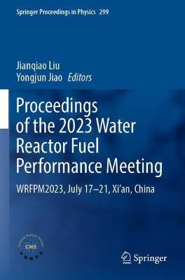 Proceedings of the 2023 Water Reactor Fuel Performance Meeting: WRFPM2023, July 1721, Xian, China