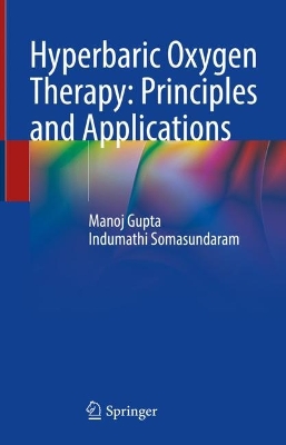 Hyperbaric Oxygen Therapy: Principles and Applications 2023 ed.