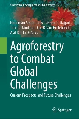 Agroforestry to Combat Global Challenges: Current Prospects and Future Challenges