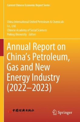 Annual Report on Chinas Petroleum, Gas and New Energy Industry (20222023)