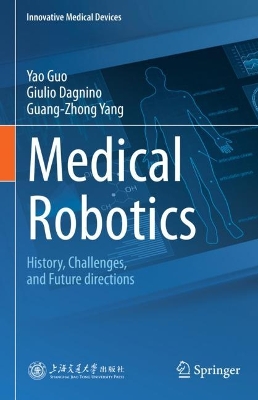 Medical Robotics: History, Challenges, and Future Directions