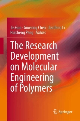 Research Development on Molecular Engineering of Polymers 2025 ed.