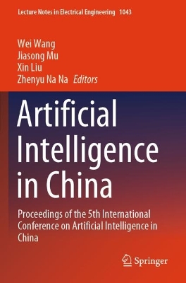 Artificial Intelligence in China: Proceedings of the 5th International Conference on Artificial Intelligence  in China