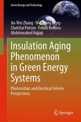 Insulation Aging Phenomenon in Green Energy Systems: Photovoltaic and Electrical Vehicle Perspectives