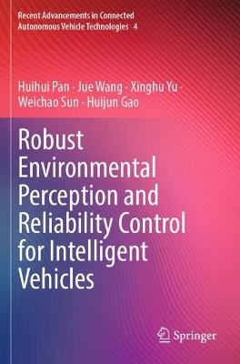 Robust Environmental Perception and Reliability Control for Intelligent  Vehicles