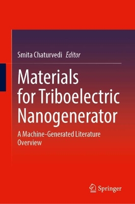 Materials for Triboelectric Nanogenerator: A Machine-Generated Literature Overview 2024 ed.