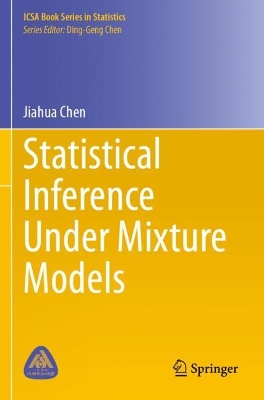 Statistical Inference Under Mixture Models 2023 ed.