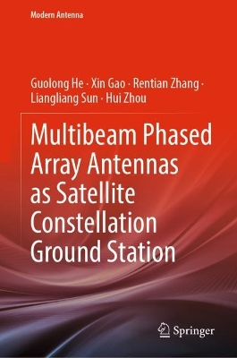 Multibeam Phased Array Antennas as Satellite Constellation Ground Station 2024 ed.