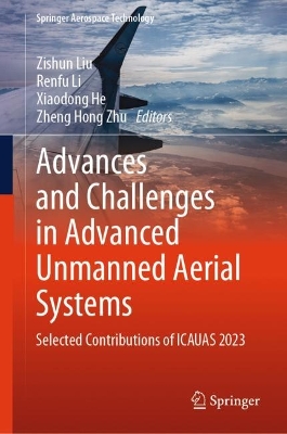 Advances and Challenges in Advanced Unmanned Aerial Systems: Selected Contributions of ICAUAS 2023 2024 ed.