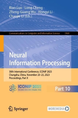 Neural Information Processing: 30th International Conference, ICONIP 2023, Changsha, China, November 20-23, 2023, Proceedings, Part X