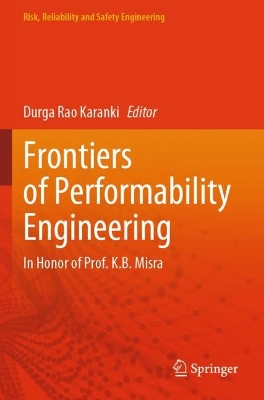 Frontiers of Performability Engineering: In Honor of Prof. K.B. Misra