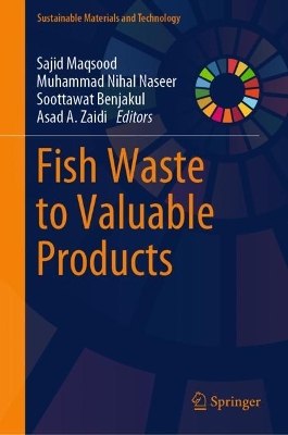 Fish Waste to Valuable Products 2024 ed.