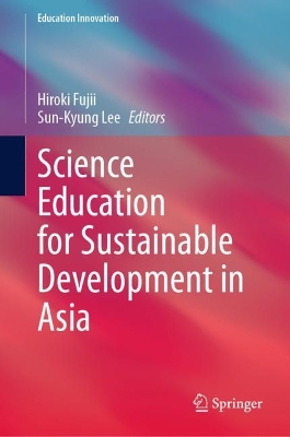 Science Education for Sustainable Development in Asia