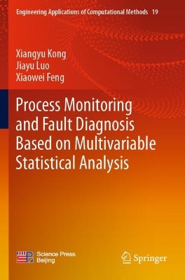 Process Monitoring and Fault Diagnosis Based on Multivariable Statistical  Analysis