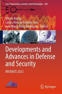 Developments and Advances in Defense and Security: MICRADS 2023 2024 ed.