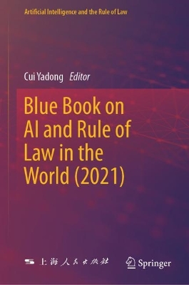 Blue Book on AI and Rule of Law in the World (2021) 2024 ed.