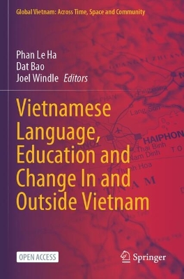 Vietnamese Language, Education and Change In and Outside Vietnam 1st ed. 2024
