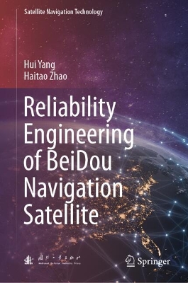 Reliability Engineering of BeiDou Navigation Satellite 2024 ed.