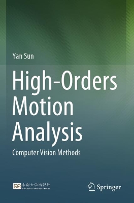High-Orders Motion Analysis: Computer Vision Methods